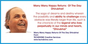 Happy Birthday Dhirubhai Ambani Reliance Pioneer Business Leader Mentor Guide & Guru