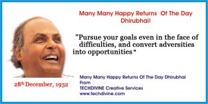 Dhirajlal Hirachand Ambani Reliance Icon Legend HAPPY BIRTHDAY Dhirubhai