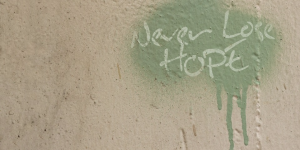 Never Give Up Never lose hope